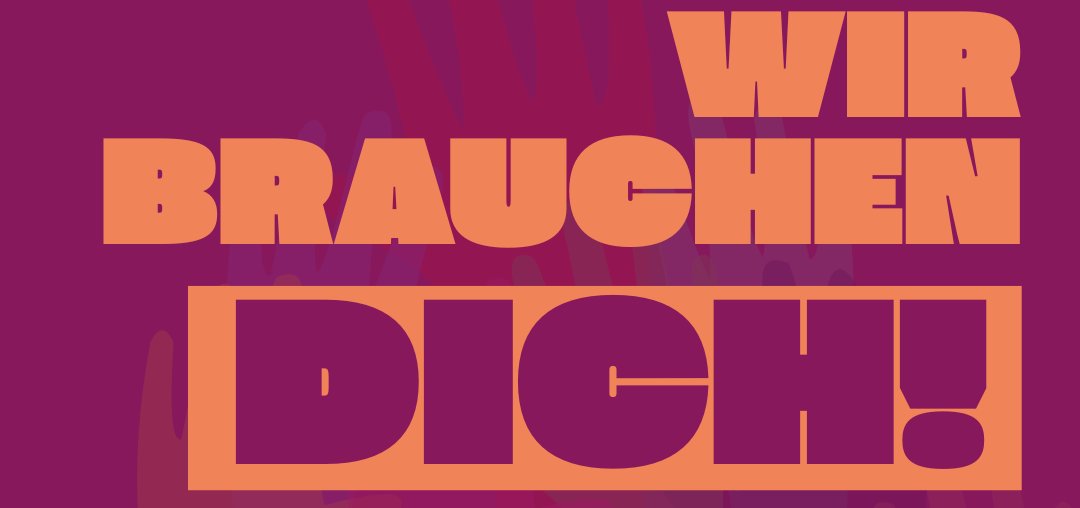 Wir brauchen dich!(2)